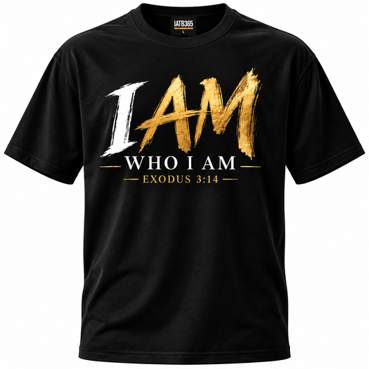 I AM WHO I AM – Limited Collection T-Shirt