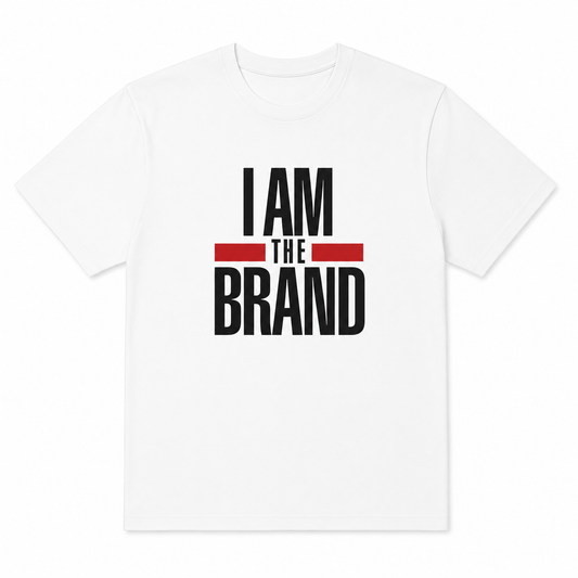 "I AM THE BRAND" T-SHIRT